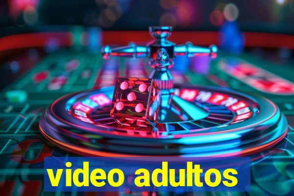 video adultos